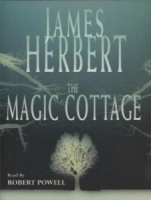 The Magic Cottage written by James Herbert performed by Robert Powell on Cassette (Abridged)